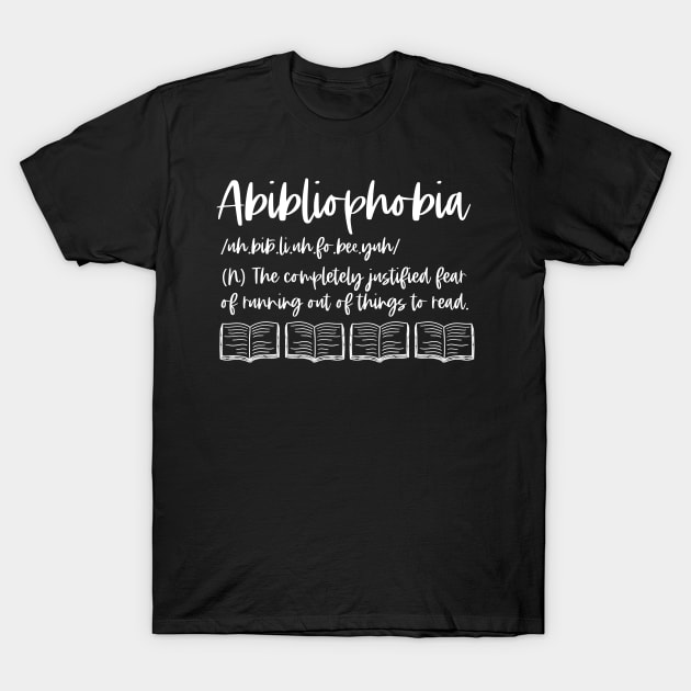 Abibliophobia Definition - White Graphic - Bookish Reader Funny Dictionary T-Shirt by Millusti